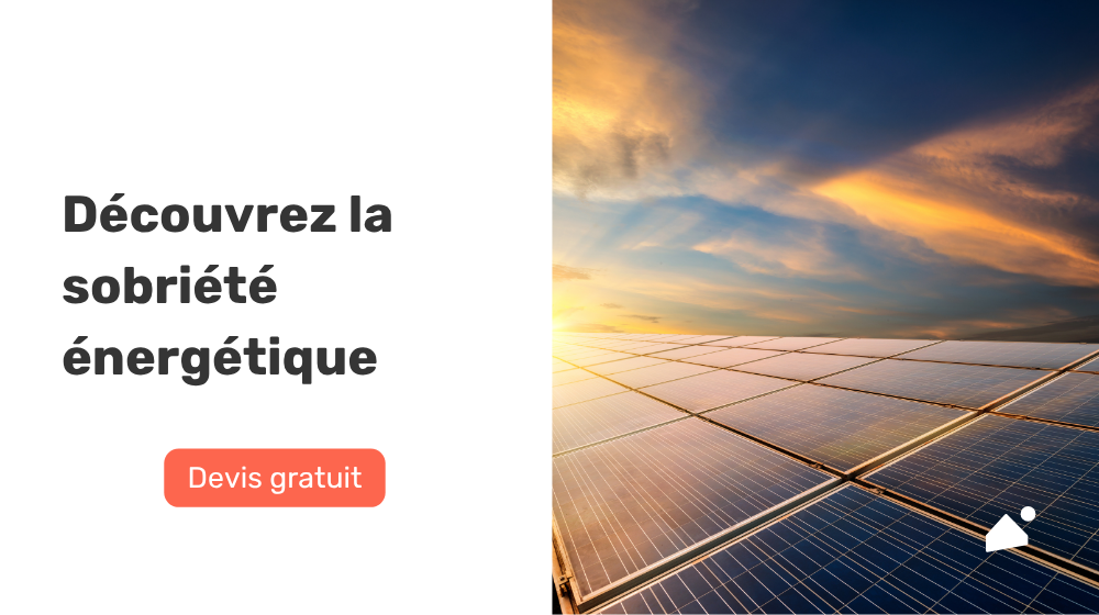 sobriété énergétique entreprise particuliers maitrise consommation énergie devis gratuit