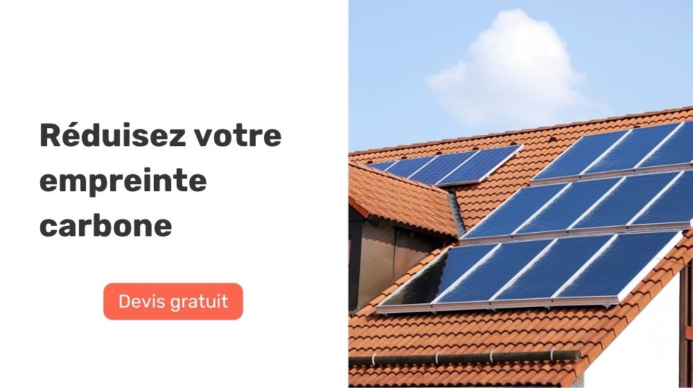 réduire empreinte carbone installation panneaux photovoltaïques batteries solaires devis